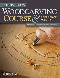 Chris Pye's Woodcarving Course & Reference Manual 